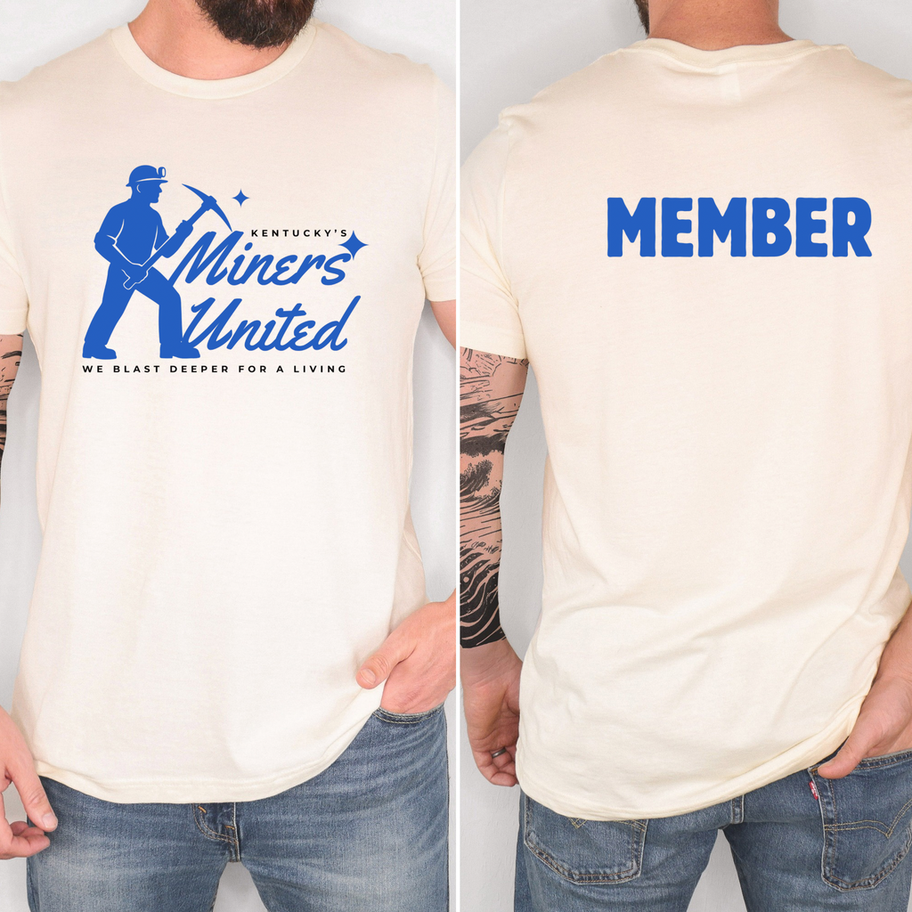 Kentucky’s Miners United  Funny Member T Shirt