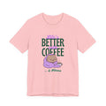 Life’s Better With Coffee & Kittens T Shirt (Pink)