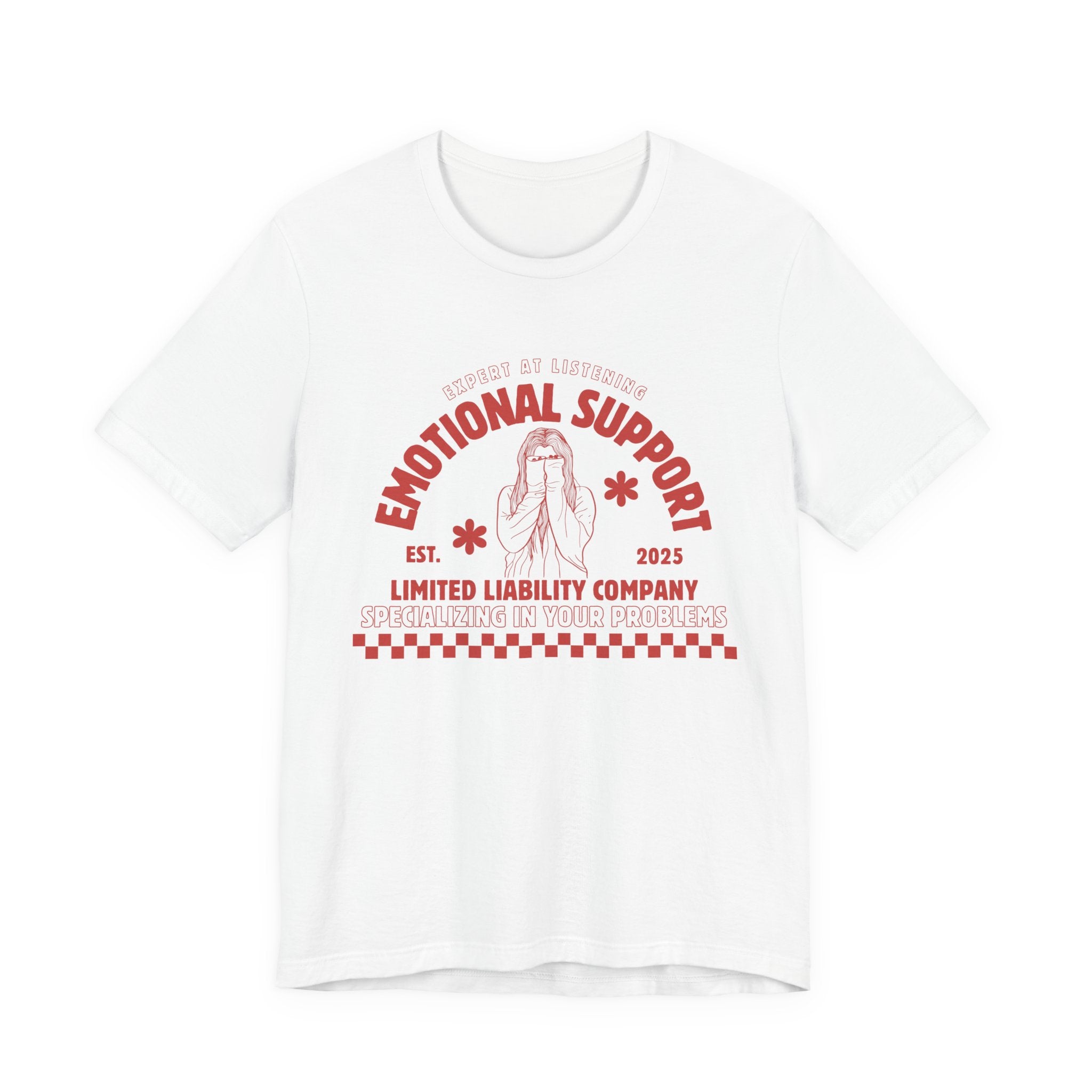 Emotional Support Limited Liability Co. Staff T Shirt