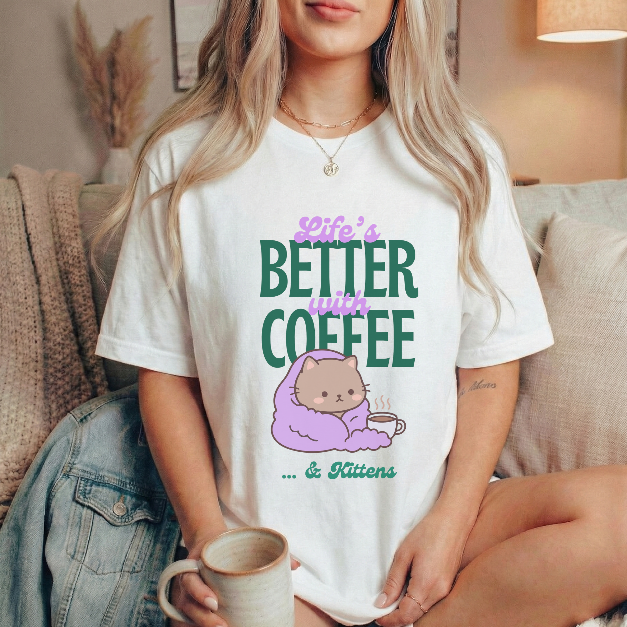 Life’s Better With Coffee & Kittens T Shirt