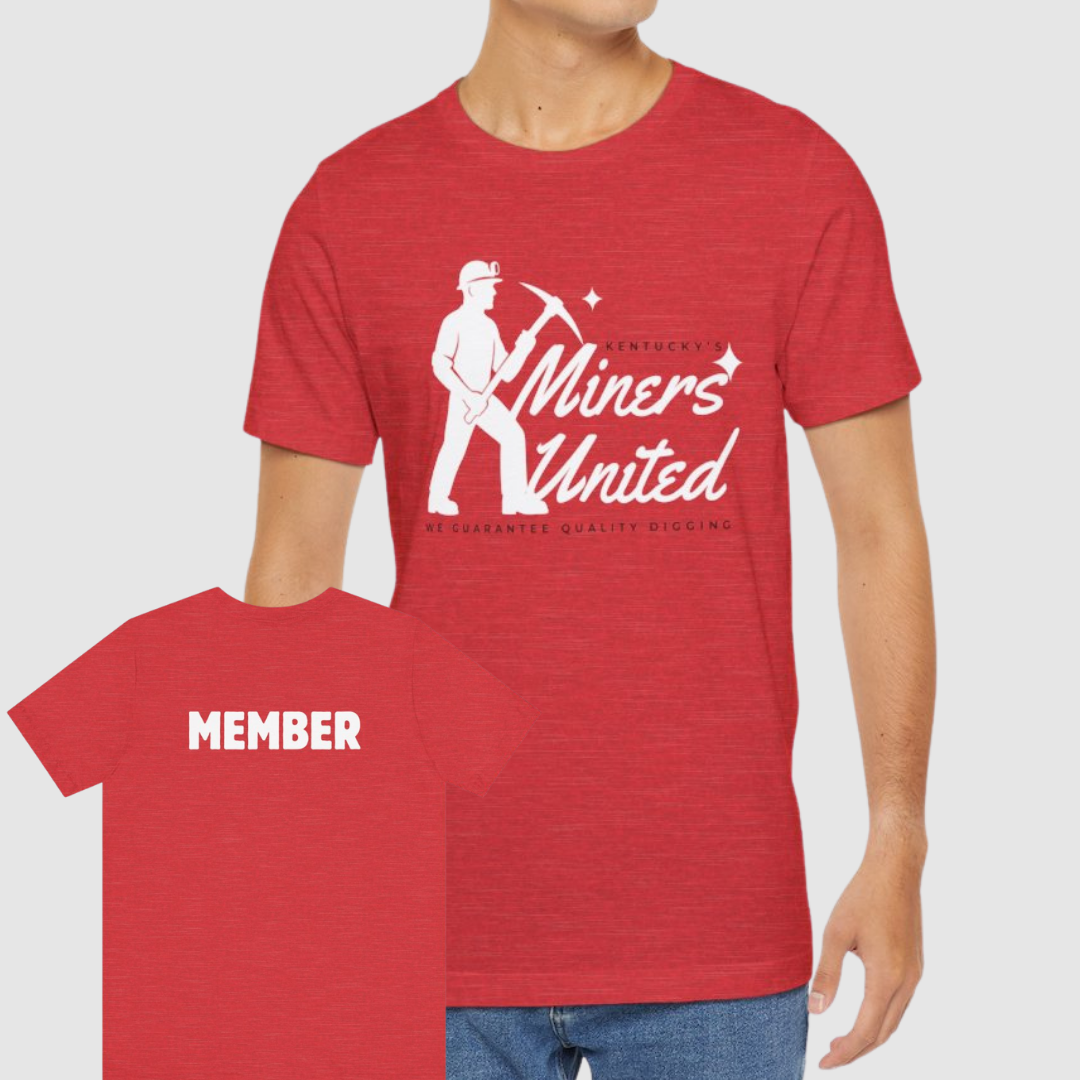 Kentucky’s Miners United  Funny Member T Shirt