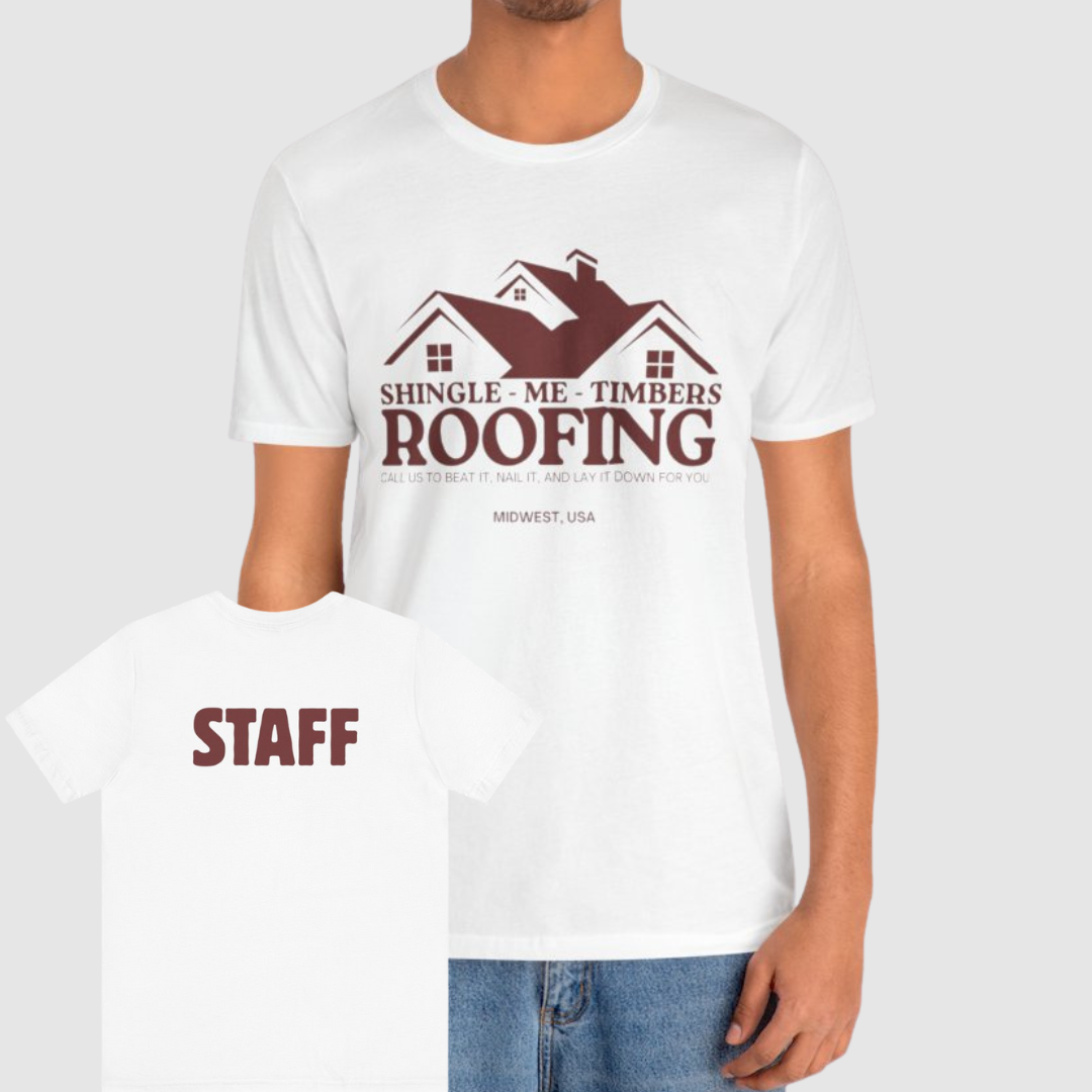Shingle Me Timbers Funny Staff T Shirt