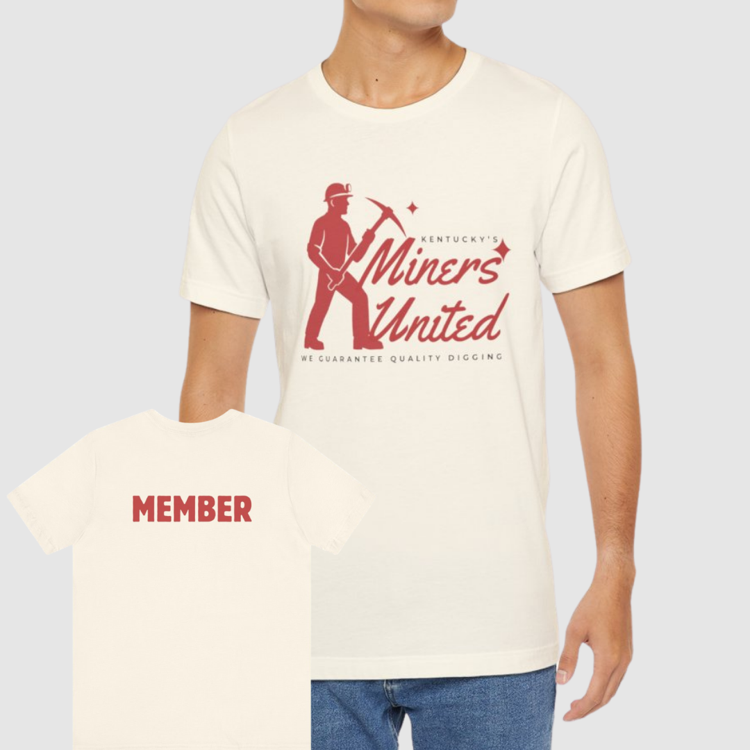 Kentucky’s Miners United  Funny Member T Shirt