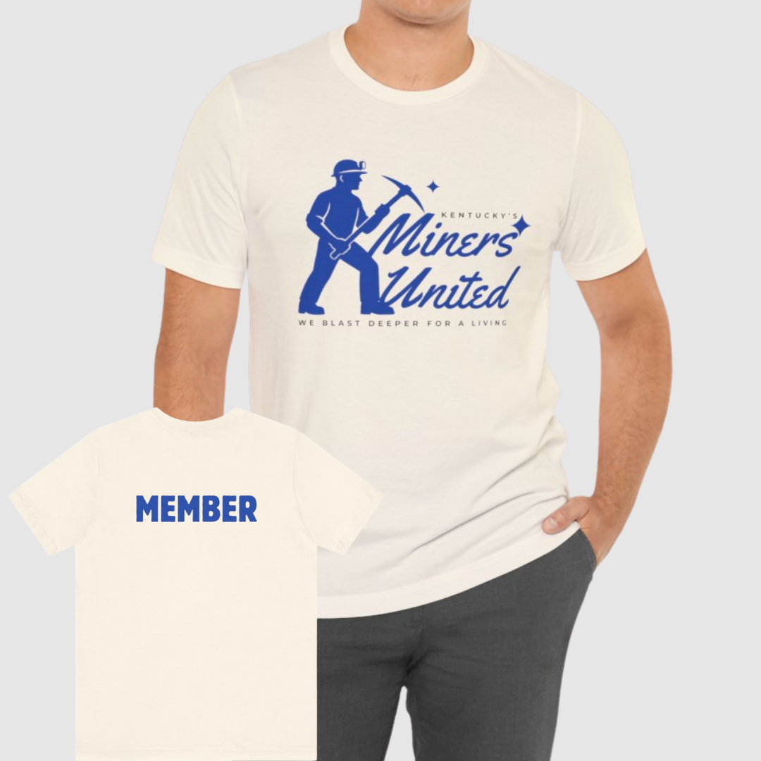 Kentucky’s Miners United  Funny Member T Shirt